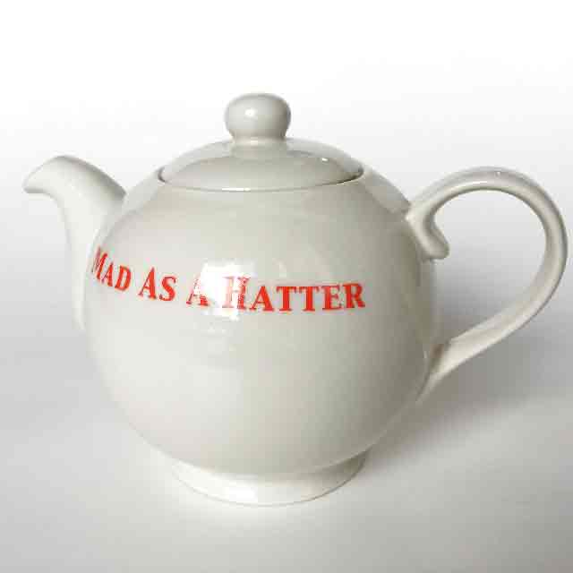 TEAPOT, Mad as a Hatter 